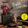 CD Eule Und Lerche - Zacki Zacki