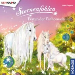 Sternenfohlen 25 - Fest In Der Einhornschule