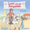 Conni Und Die Ponyspiele (Meine Freundin Conni - Ab 6), 1 Audio-CD