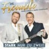 CD Die Freunde (Frank Cordes & Hansi Süssenbach) „Stark Nur Zu Zweit“