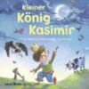 Argon Verlag CD Vahle,Fredrik-Kleiner König Kasimir Und Andere Tan